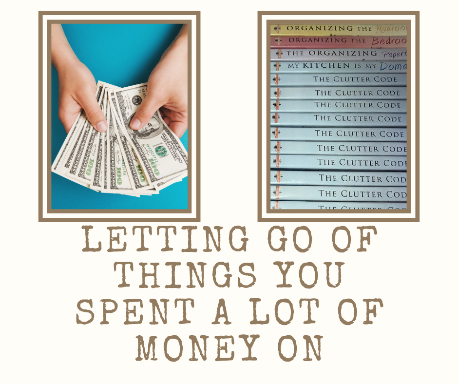 Letting go of things you spent a lot of money on blog